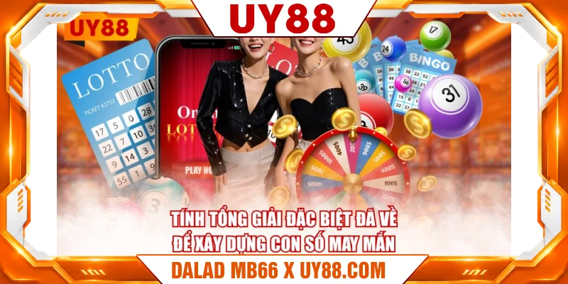 Tính tổng giải đặc biệt đã về để xây dựng con số may mắn